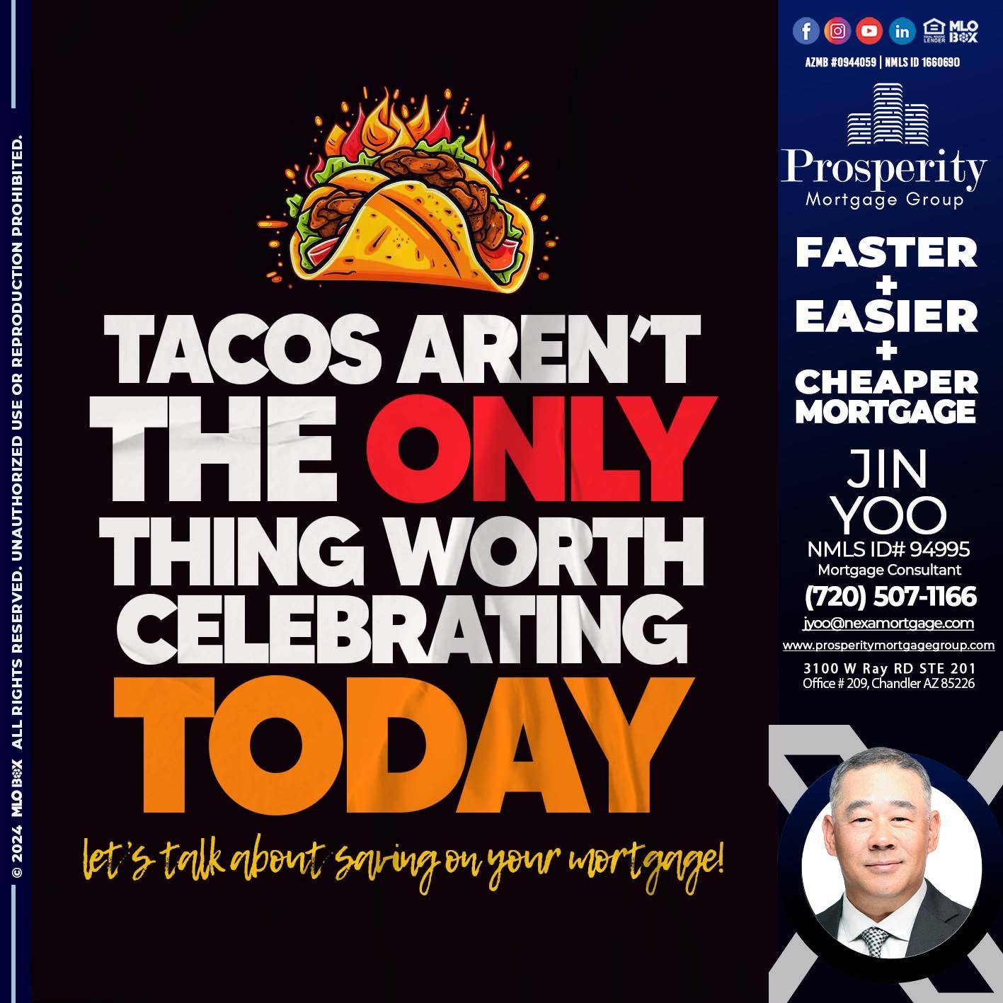 TACOS ARENT THE ONLY - Jin Yoo -Mortgage Consultant