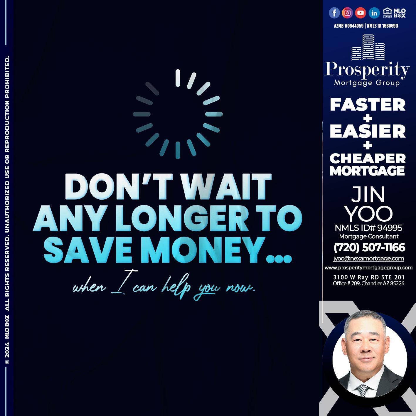 DONT WAIT - Jin Yoo -Mortgage Consultant