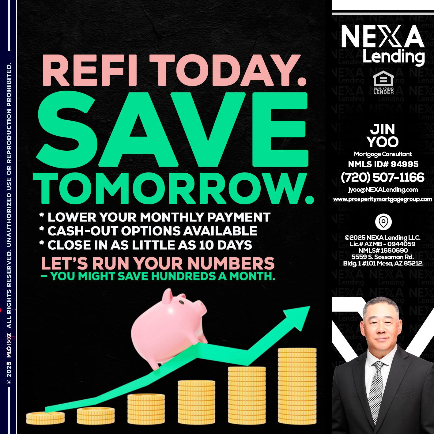 REFI TODAY SAVE TOMORROW - Jin Yoo -Mortgage Consultant