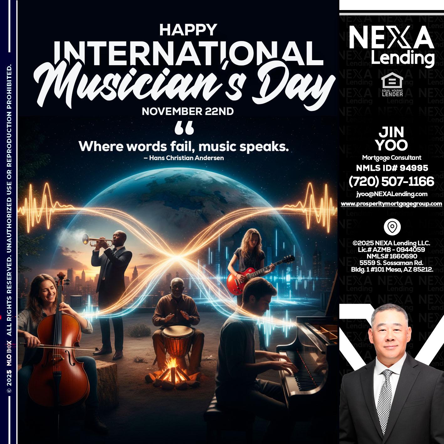 HAPPY INTERNATIONAL MUSICIAN'S DAY - Jin Yoo -Mortgage Consultant