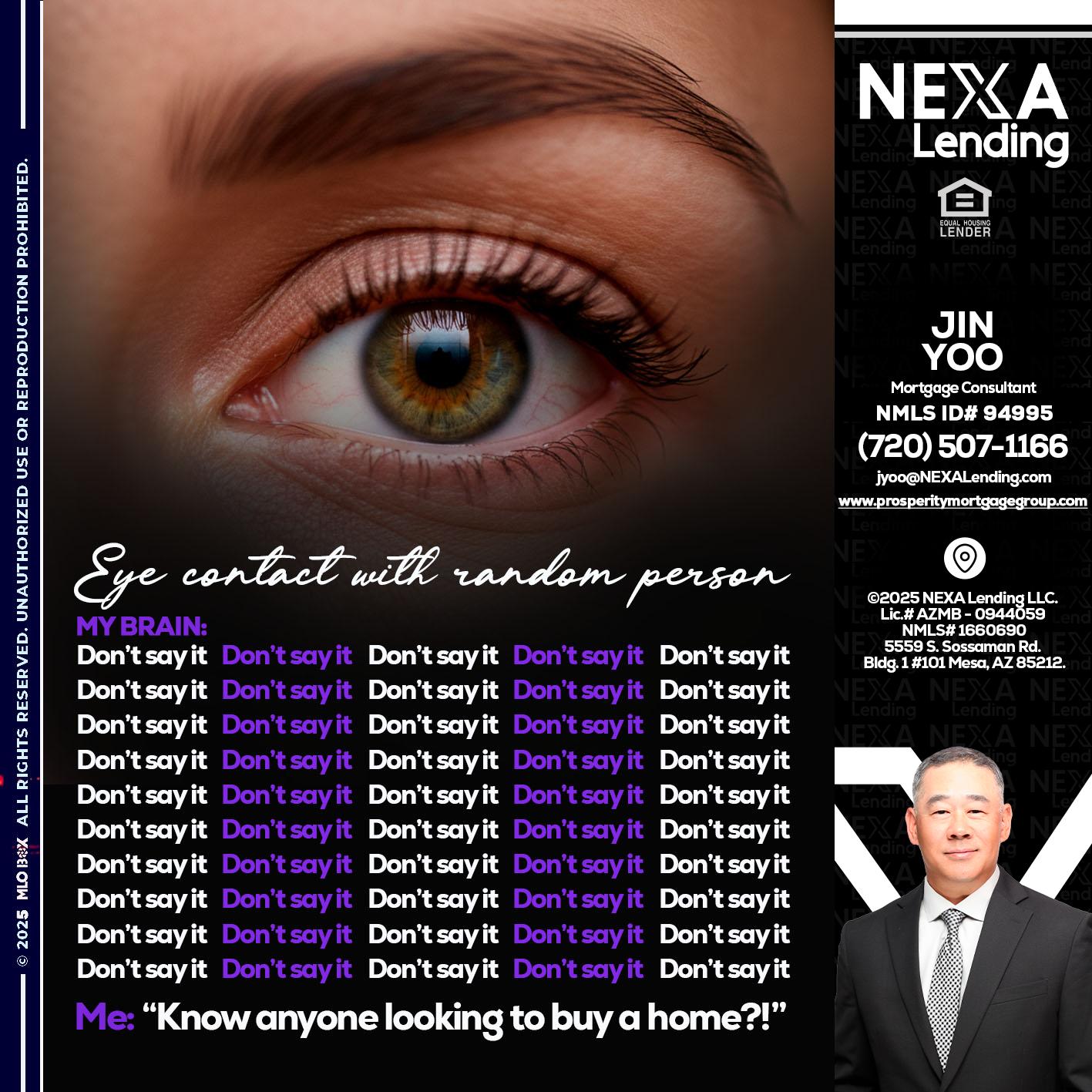 eye contact - Jin Yoo -Mortgage Consultant