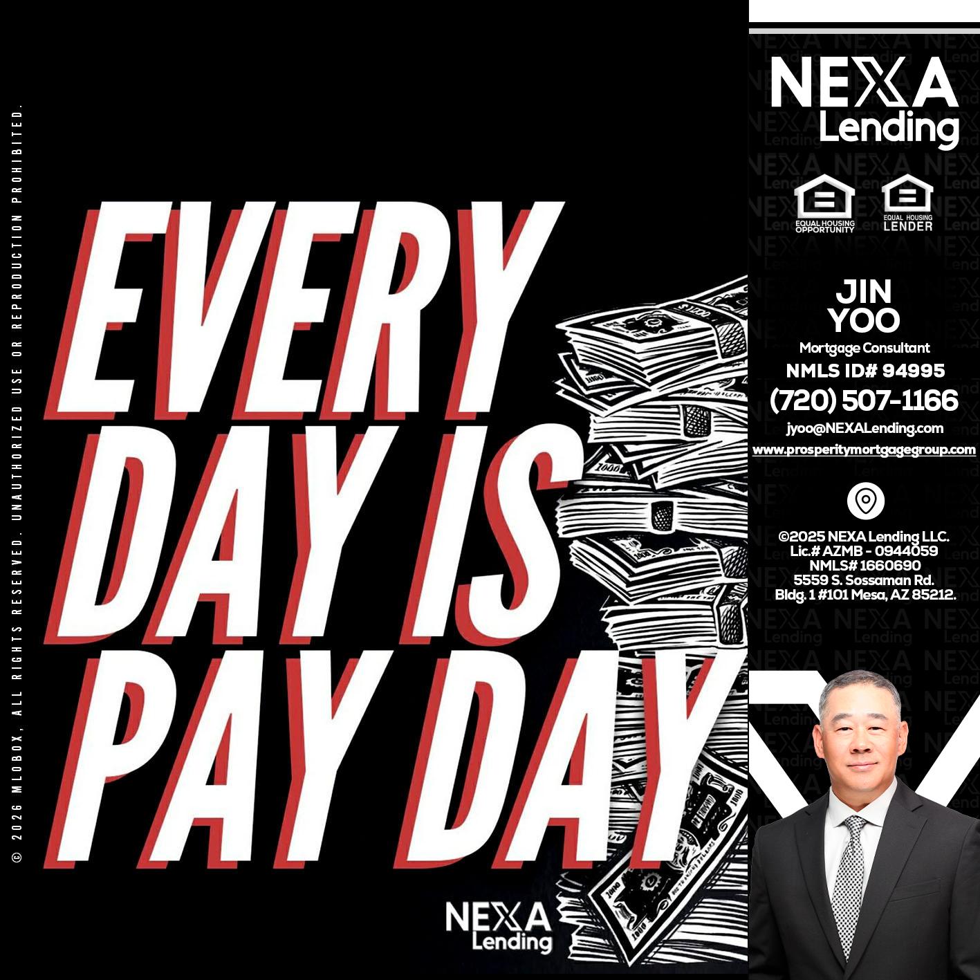 EVERY DAY IS PAY DAY - Jin Yoo -Mortgage Consultant